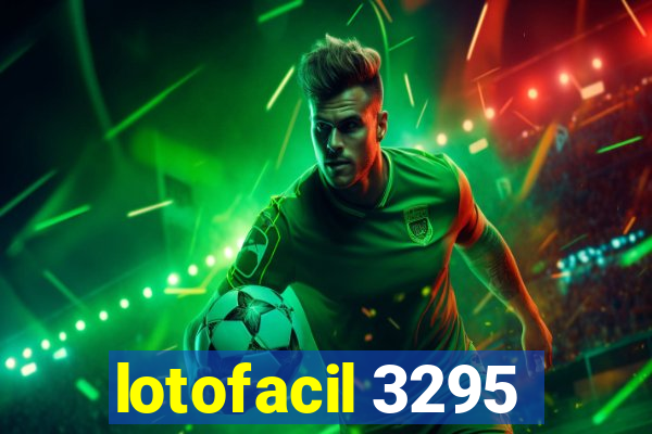 lotofacil 3295